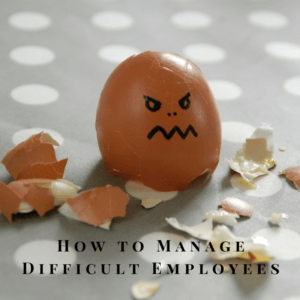 How To Manage Difficult Employees - Leadership VITAE